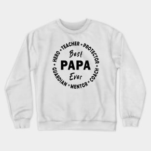 Best Papa Ever Crewneck Sweatshirt